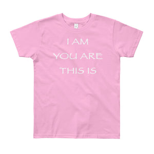 Kid’s T shirt printed with a message of unity of all peoples and situations "I AM You Are This Is" . Live Your Light. Pink.
